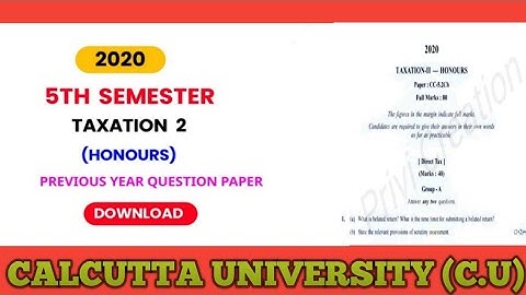 B.com 5th Semester All Subjects and Taxation 2 for Honours  Previous Year Questions Paper 2020