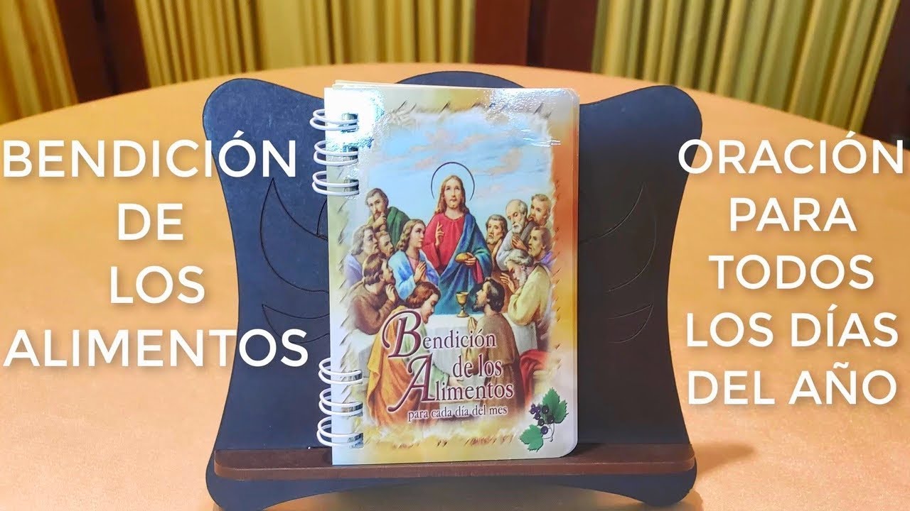 ORACIONES PARA BENDECIR LOS ALIMENTOS PARA TODOS LOS DÍAS DEL AÑO - YouTube