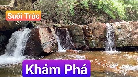 khám phá suối trúc cảnh đẹp mê hồn #du lich  tây ninh# phần22