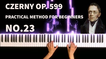 Carl Czerny - Practical Method for Beginners on the Piano, Op.599, No.23