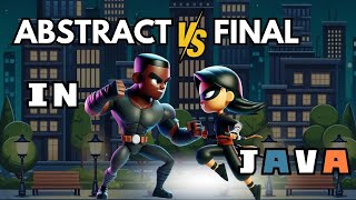 Abstract vs Final in Java