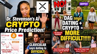 Dr. Stevenson's AI Crypto Prediction, XRP Pension, CLAVICULAR on DATING, and DAG on DATING + CRYPTO!