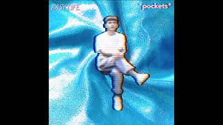 Easy Life - pockets (Clean)