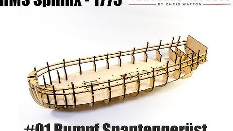 HMS SPHINX 1775 #01 Rumpf, Spantengerüst