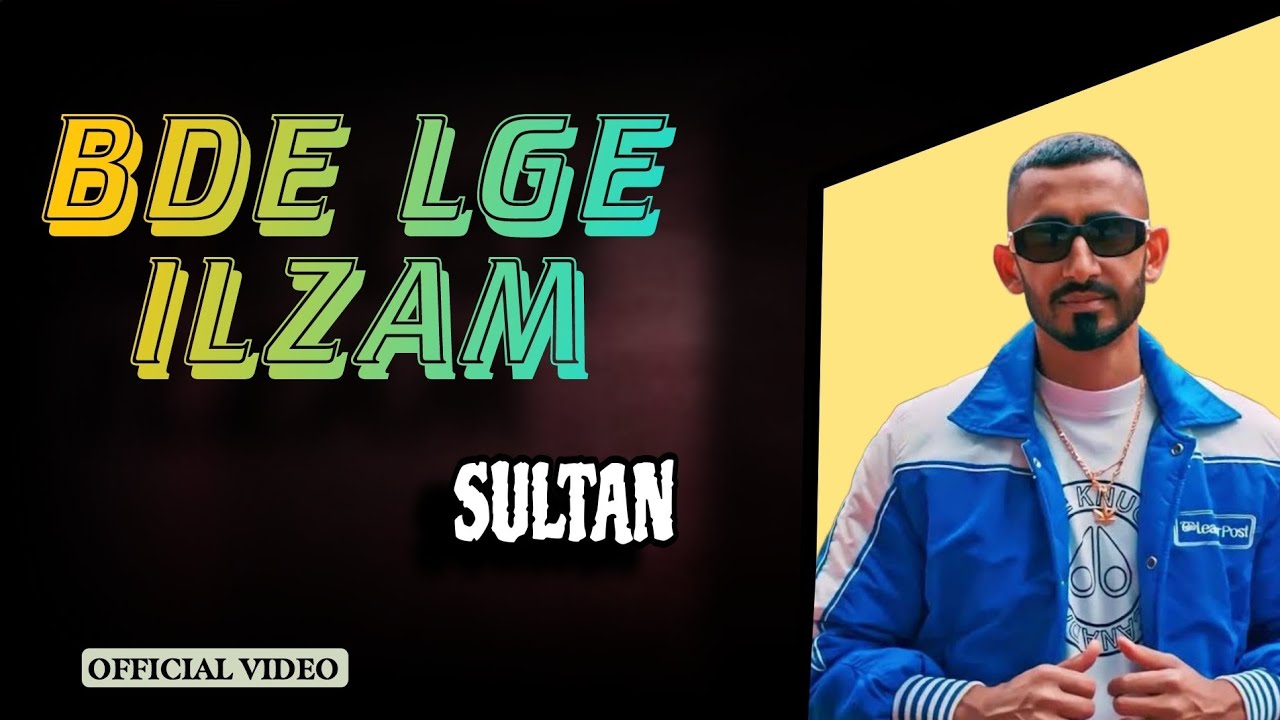 Bde lge ilzam sultaan new punjabi song 2024 latest punjabi song