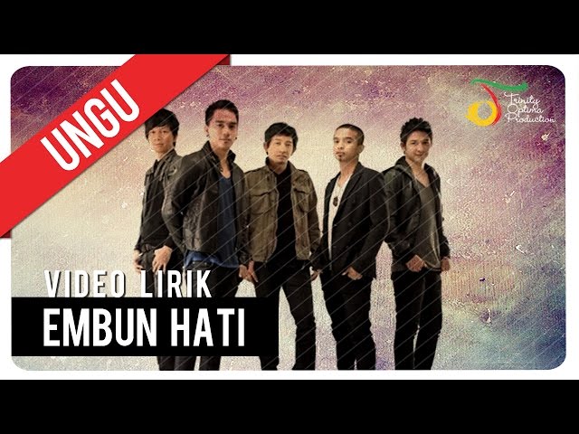 UNGU - Embun Hati | Video Lirik class=