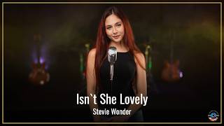 Isn't She Lovely - Stevie Wonder (by Dana)