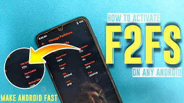 How to Activate Flash Friendly File System (F2FS) on Any Android Phone | Improve Your Performance