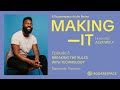 Making It, Episode 03: Breaking the Rules with Technology | Presented by Squarespace