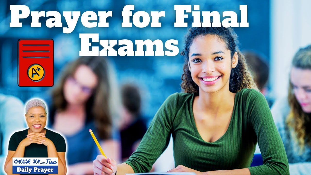 Prayer for Final Exams Prayers of Encouragement Daily Prayers YouTube