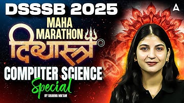 DSSSB Computer Classes | DSSSB computer Science Marathon | DSSSB Computer Science PYQ