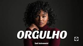"ORGULHO" | Kizomba Instrumental 2026 | Ghetto Zouk Love (Beat para Venda)