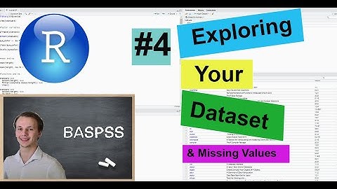 R & R Studio #4 Exploring Your Dataset & Missing Values
