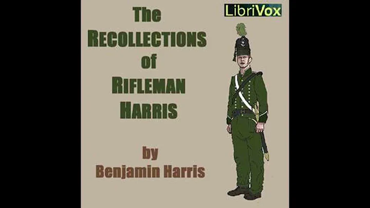 Recollections of Rifleman Harris by Benjamin Harri...