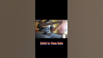 Thumbnail of Child In Time Solo (Deep Purple Cover)