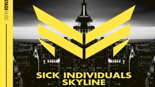 [ DOWNLOAD MP3 ] Sick Individuals - Skyline (Original Mix)