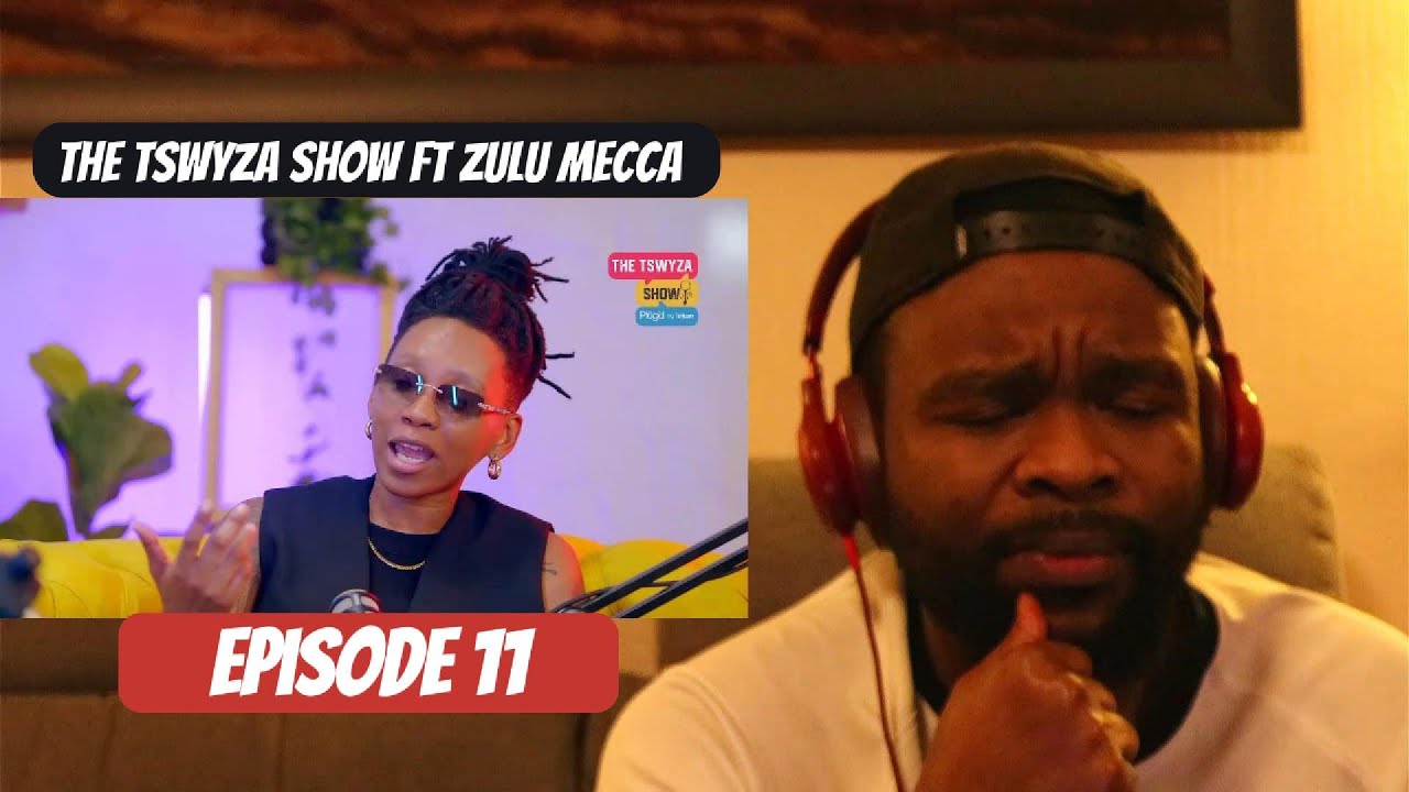 REACTION TO| THE TSWYZA SHOW FEAT🚨 ZULU MECCA 🚨 -   EPISODE 11 🔥🔥🔥