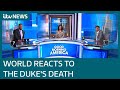 Prince Philip: How the world reacted as tributes pour in for Duke | ITV News