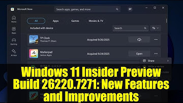 Windows 11 Insider Preview Build 26220.7271: New Features and Improvements