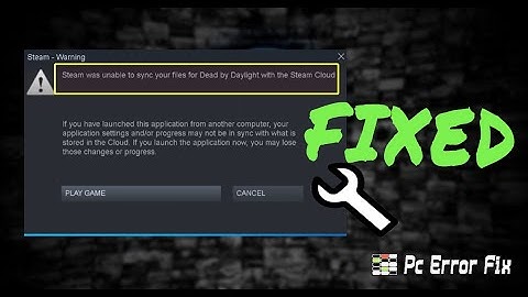 How to Fix Steam Was Unable To Sync Your Files? | Working Tutorial | PC Error Fix