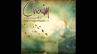 Video thumbnail of "Chaim- Naftali Abramson חיים- נפתלי אברמסון"