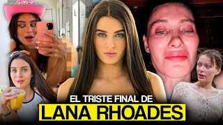 El ASCENSO y la CAÍDA de LANA RHOADES: Un precio muy alto
