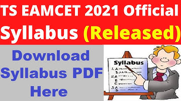 TS EAMCET 2021 Syllabus (Released) - Check & Download TS EAMCET 2021 Syllabus PDF