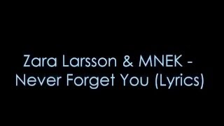 Zara Larsson  Mnek   Never Forget You S Hq