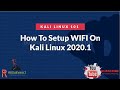 How To Configure / Troubleshoot WIFI Adapter In Kali Linux 2020.1  | Kali Linux 101