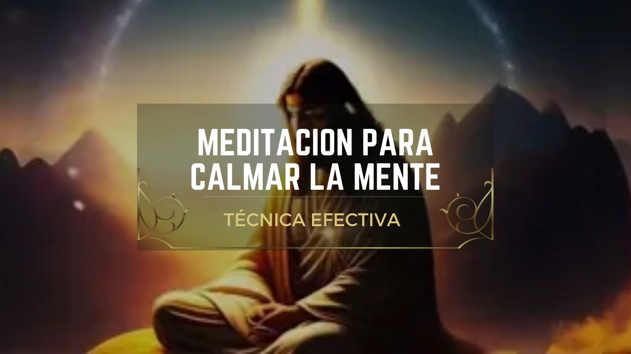 Meditación para Calmar la Mente y Superar el Sobrepensamiento - YouTube