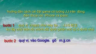 video hướng dẫn cài đặt game cờ tướng JJ. cho dòng ios iPhone và iPad vs pc screenshot 5