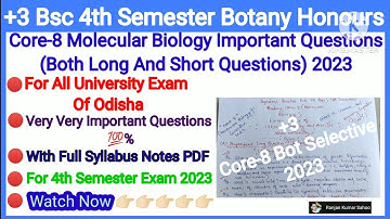Botany Honours Core-8 (Molecular Biology Selection Questions 2023 | +3 Bsc 4th Semester Exam 2023 |