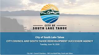 Exclusive City Council and South Tahoe Redevelopment Successor Agency | June 16, 2026 Profile