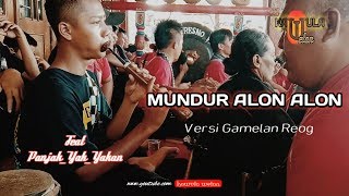 'MUNDUR ALON ALON' versi gamelan reog. Singo Tresno Projo