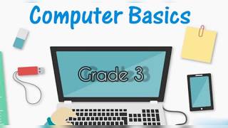 Computer basics | Grade 3