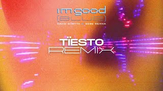 David Guetta & Bebe Rexha - I'm Good (Blue) [Tiësto Extended Remix] Resimi