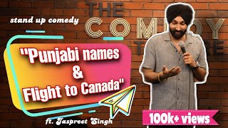 Punjabi Names And Flight To Canada Standup Comedy Ft. Jaspreet Singh