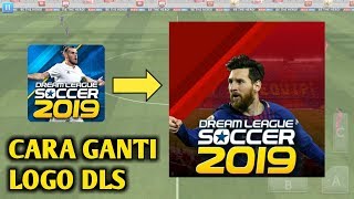 Cara Ganti Logoicon Apk Dls 19  Dream League Soccer 19 tutorialdls