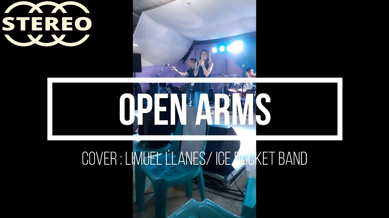 Open Arms Cover Limuel Llanes / Ice Bucket Band (Journey) YouTube