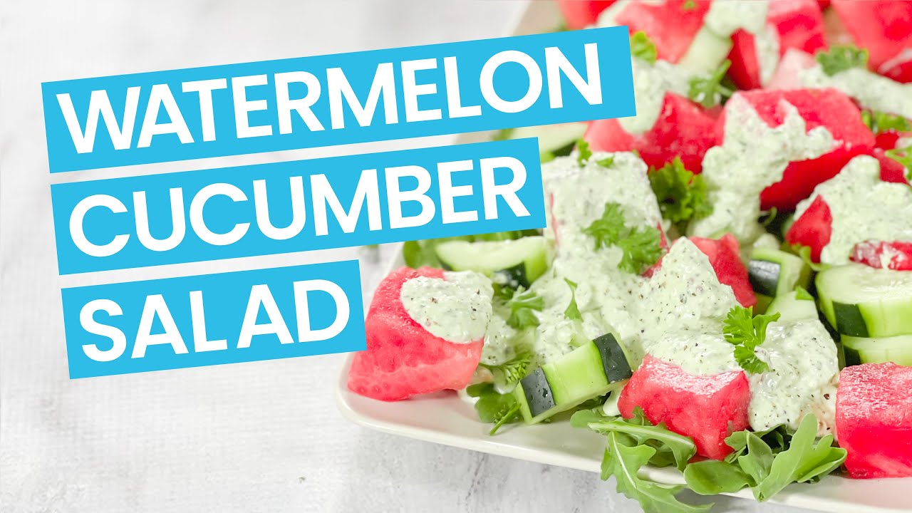 Watermelon & Cucumber Salad with Feta Dressing YouTube