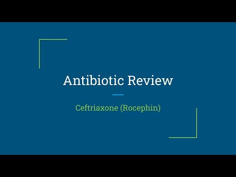 Antibiotic Review: Ceftriaxone (Rocephin), Naplex Review