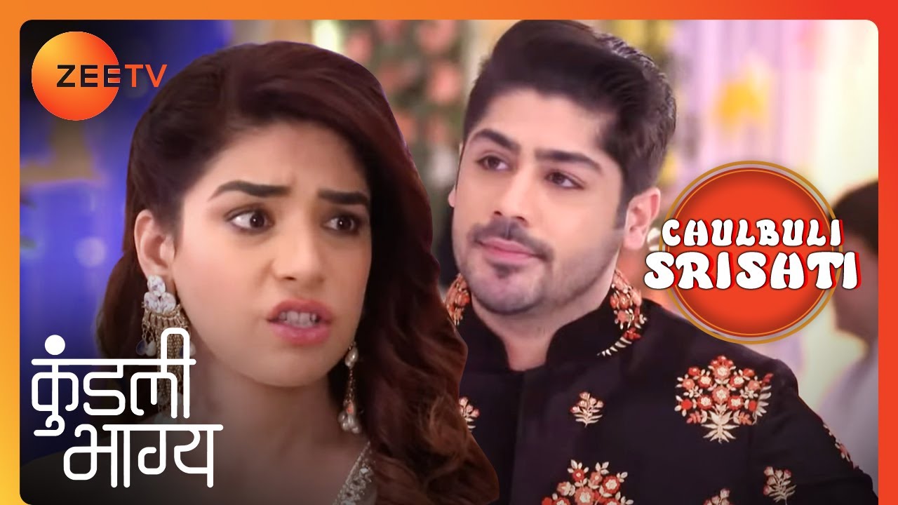Srishti ने Sameer को कहा Mandh Buddhi.com | Kundali Bhagya | Chulbuli Srishti | Zee TV