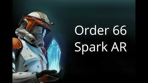 Order 66 Spark AR