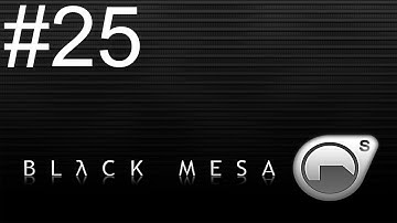 Black Mesa - Walkthrough - Part 25 - To Xen!