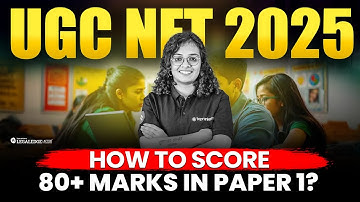 UGC Net 2025 Paper 1 | How to Score 80+ Score in UGC Net 2025 Paper 1?
