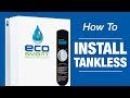 EcoSmart Tankless Water Heaters Installation
