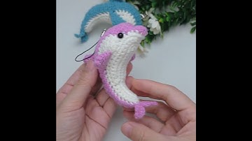 Crochet lively little dolphin doll keychain~Dreamy & Natural~Step-by-step tutorial