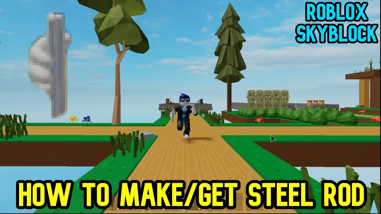 How To Make Get Steel Rod In Roblox Skyblock Youtube - roblox skyblock 2 wiki