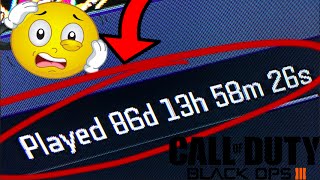 86 Days Played in Black Ops 3... HOW!