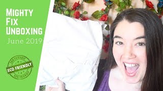 MIGHTY FIX UNBOXING | JUNE 2019